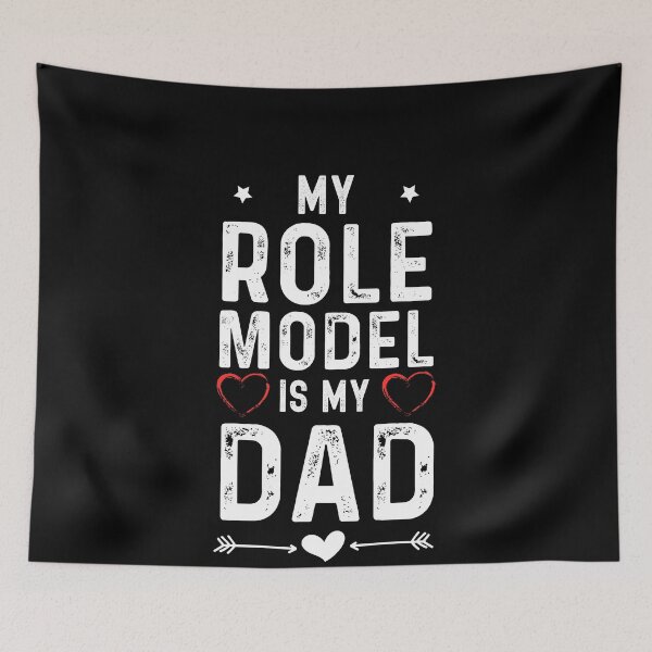Item preview, My Role Model is My Dad - Fathers Day Gift designed and sold by Echo Dusk.