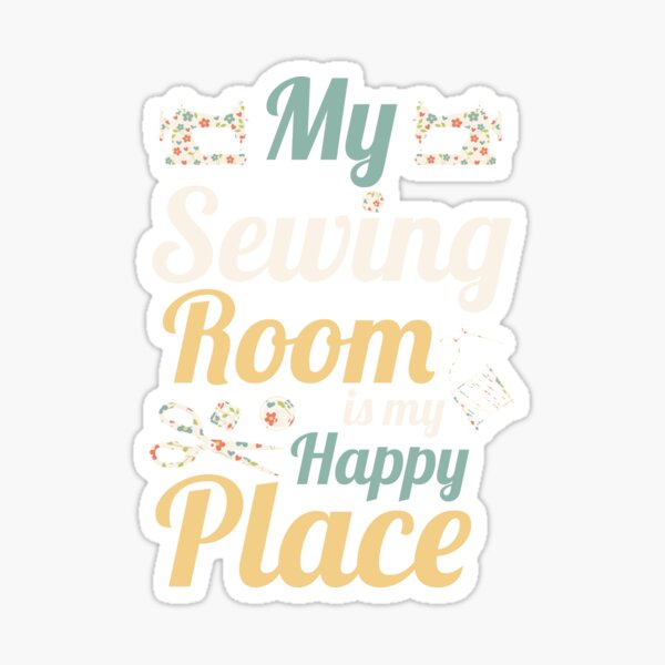 Item preview, My Sewing Room Is My Happy Place Quilting designed and sold by AwesomeWorld1.