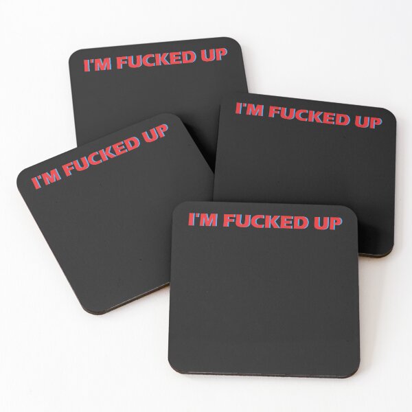 Item preview, I'm Fucked Up designed and sold by HiddenStar02.