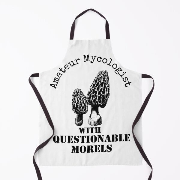 Item preview, Amateur Mycologist With Questionable Morels designed and sold by TrndSttr.