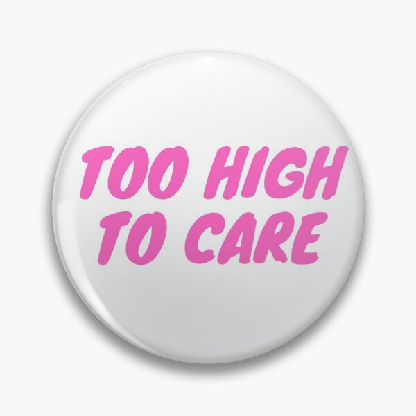 Item preview, TOO HIGH TO CARE | Smart Successful Stoner | Weed Memes designed and sold by AlfaEcho.