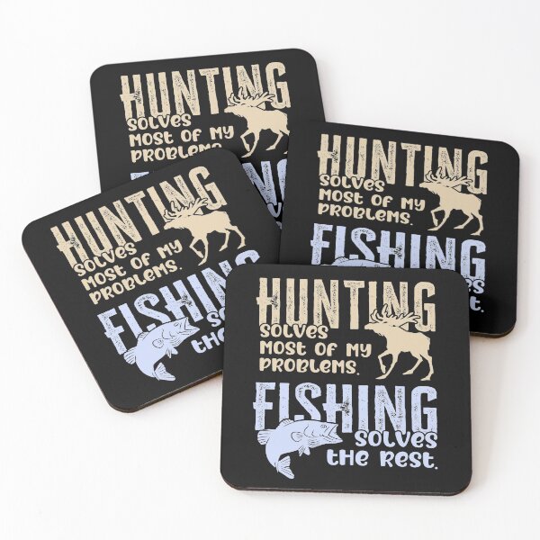 Item preview, Hunting Solves Most of My Problems Fishing Solves The Rest designed and sold by FuntasticDez.