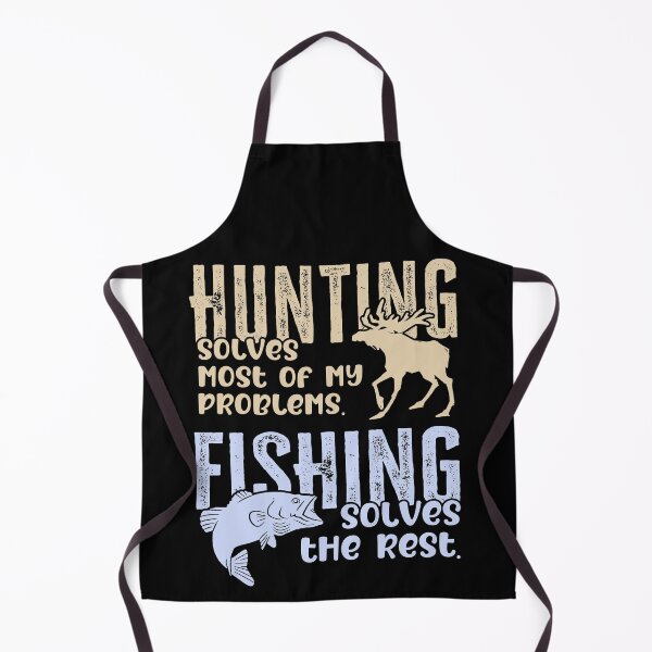 Item preview, Hunting Solves Most of My Problems Fishing Solves The Rest designed and sold by FuntasticDez.