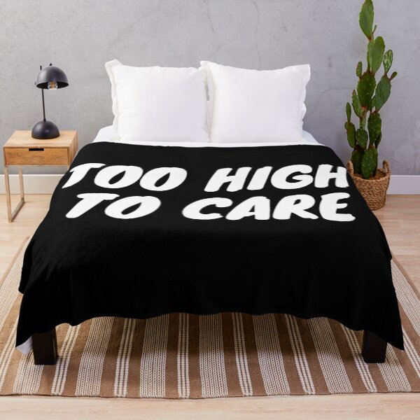 Item preview, TOO HIGH TO CARE | Smart Successful Stoner | Weed Memes designed and sold by AlfaEcho.