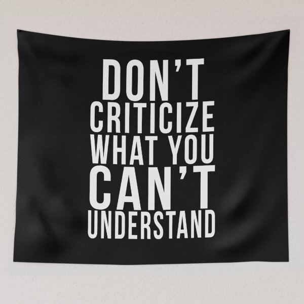Item preview, Don't criticize what you can't understand designed and sold by PGPshop.