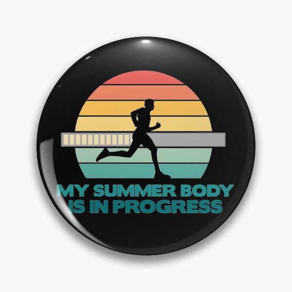 Item preview, My Summer Body Is In Progress , Abs for summer designed and sold by Pau Baz.