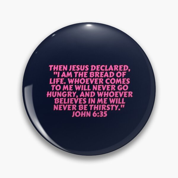 Item preview, Bible Verse John 6:35 designed and sold by Prayingwarrior.