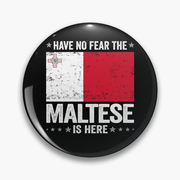 Item preview, Have No Fear The Maltese Is Here  Malta Flag Design designed and sold by JJDzignsShop.
