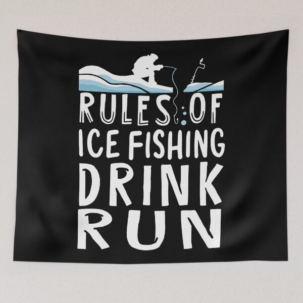 Item preview, rule of ice fishing quotes designed and sold by BrennaEirlys.