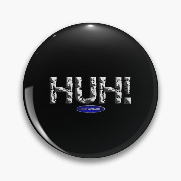 Item preview, HUH! - FUNNY -  designed and sold by BODYLANGUAGE101.