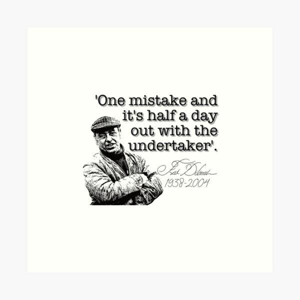 Item preview, Fred Dibnah Undertaker Quote designed and sold by TrashPandaUK.