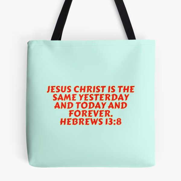 Item preview, Bible Verse Hebrews 13:8 designed and sold by Prayingwarrior.