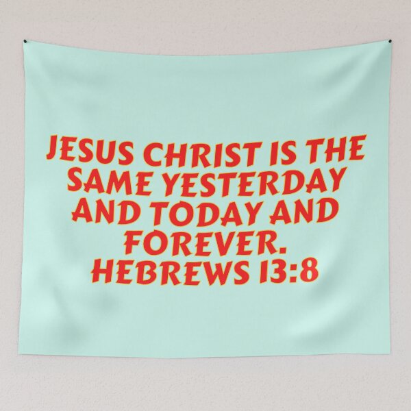 Item preview, Bible Verse Hebrews 13:8 designed and sold by Prayingwarrior.
