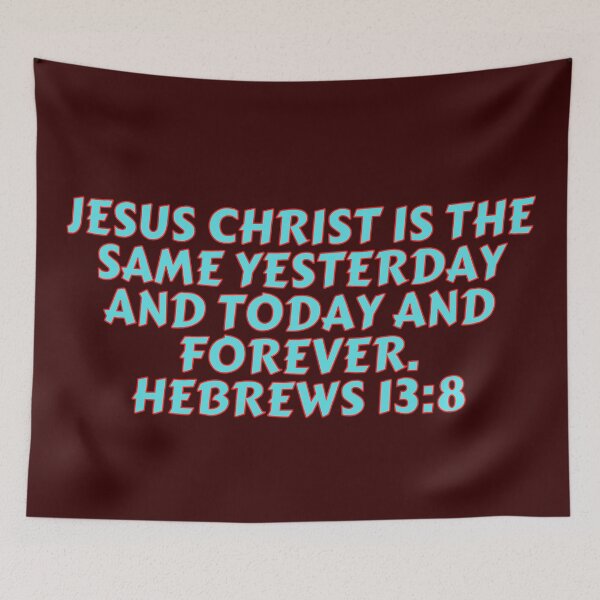 Item preview, Bible Verse Hebrews 13:8 designed and sold by Prayingwarrior.