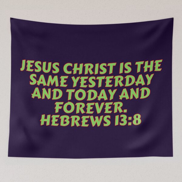 Item preview, Bible Verse Hebrews 13:8 designed and sold by Prayingwarrior.