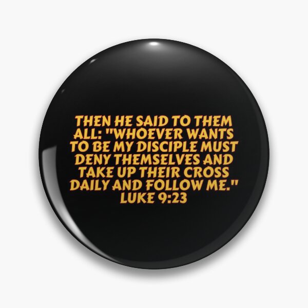 Item preview, Bible Verse Luke 9:23 designed and sold by Prayingwarrior.