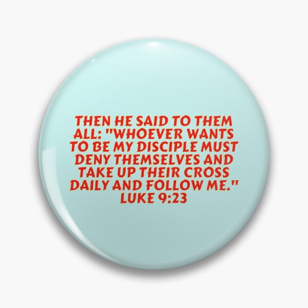 Item preview, Bible Verse Luke 9:23 designed and sold by Prayingwarrior.