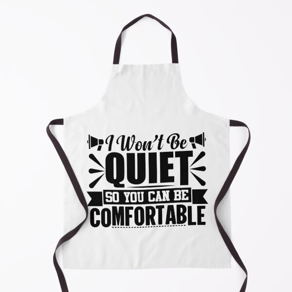 Item preview, I Won't Be Quiet So You Can Be Comfortable designed and sold by GravitiTees.