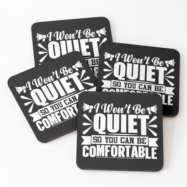 Item preview, I Won't Be Quiet So You Can Be Comfortable | Be Heard designed and sold by GravitiTees.