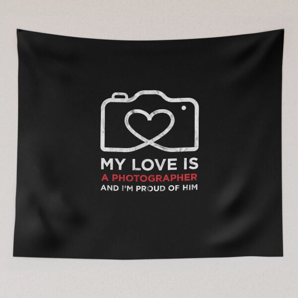 Item preview, my love is a photographer and i'm proud of him designed and sold by mo-stuff.