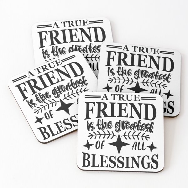 Item preview, A true friend is the greatest of all blessings designed and sold by SasKloset.