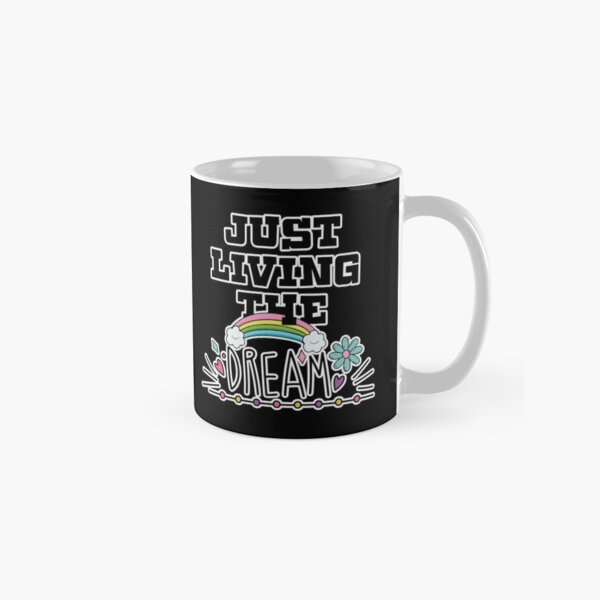 Item preview, Just Living The Dream Rainbow Gift designed and sold by TTFMerch.