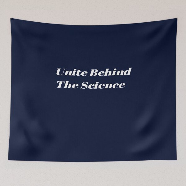 Item preview, Unite Behind the Science designed and sold by 7AJA.