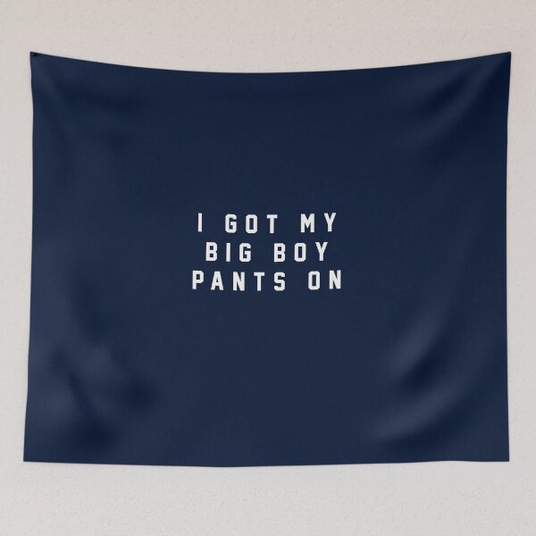 Item preview, I got my big boy pants on designed and sold by Primotees.