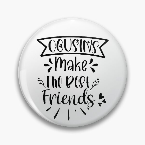 Item preview, Cousins Make The Best Friends Hoodies, Shirt, Mug designed and sold by OPK Shop.