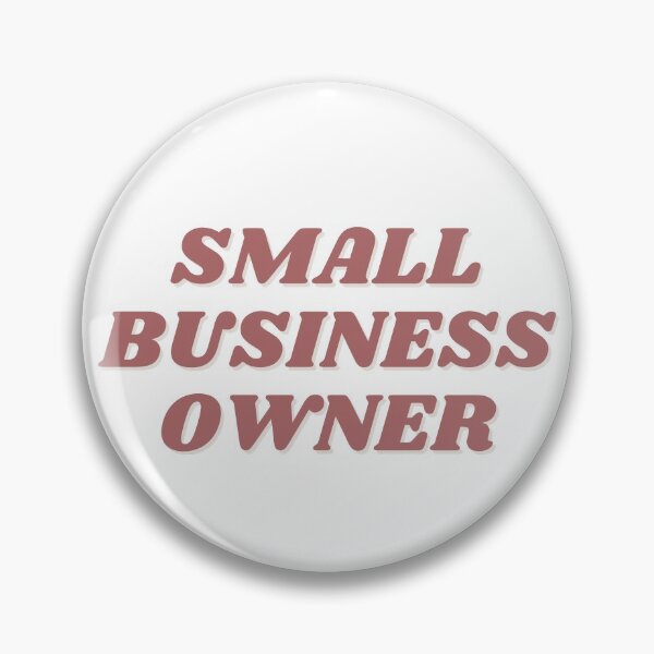 Item preview, Small Business Owner, Support Small Businesses, Support Local designed and sold by LillyCo.