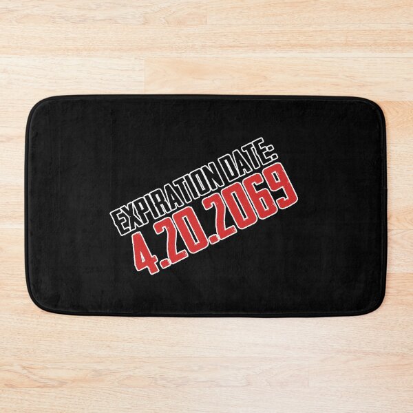 Item preview, Expiration Date : 4.20.2069 Date Cannabis Gift designed and sold by TTFMerch.