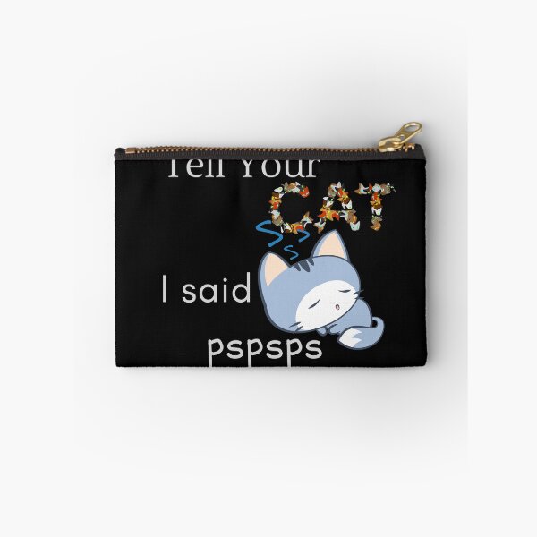 Item preview,  tell your cat i said pspsps-Funny Cat Cutie designed and sold by sekson.