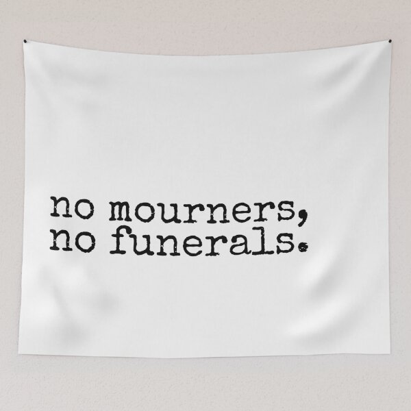 Item preview, no mourners, no funerals designed and sold by artsybooklover.