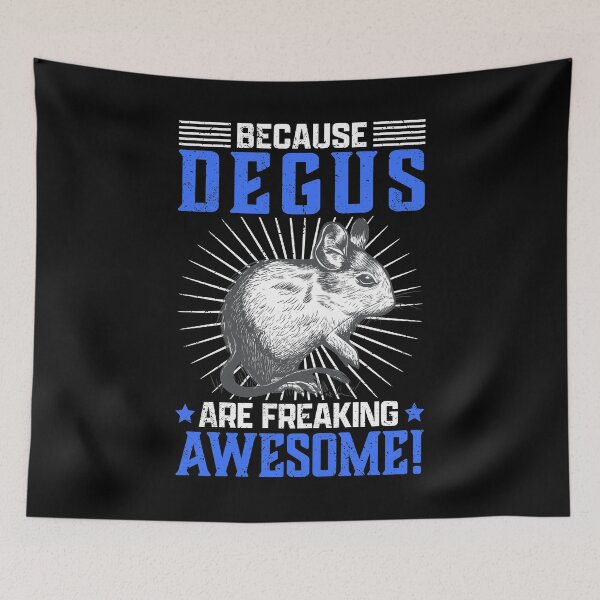 Item preview, Degu is fantastic rodent owner saying designed and sold by madgrfx.