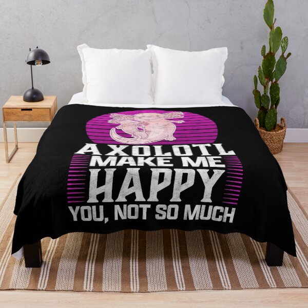 Item preview, Axolotl make me happy amphibian saying designed and sold by madgrfx.