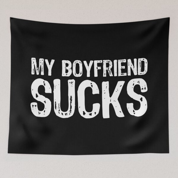 Item preview, My Boyfriend Sucks designed and sold by The "I Love Everything" Shop.