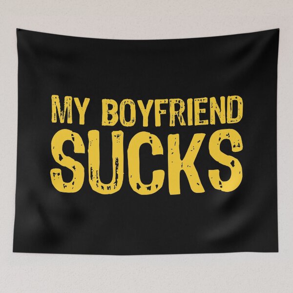 Item preview, My Boyfriend Sucks designed and sold by The "I Love Everything" Shop.
