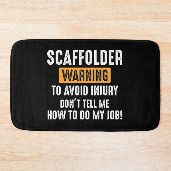 Item preview, Scaffolder Scaffold Builder Scaffolding Platform Worker Funny Sayings designed and sold by CuteDesigns1.