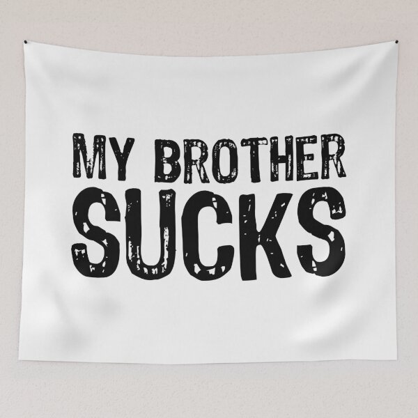 Item preview, My Brother Sucks designed and sold by The "I Love Everything" Shop.