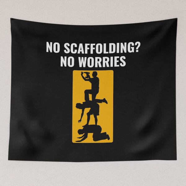 Item preview, Scaffolder Scaffold Builder Scaffolding Platform Worker Funny Sayings designed and sold by CuteDesigns1.