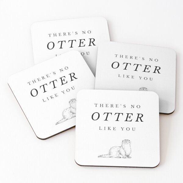 Item preview, There's no otter like you designed and sold by HappyNoireArt.