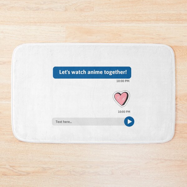 Item preview, Let's Watch Anime Together! Text Message designed and sold by Studio-Jevans.