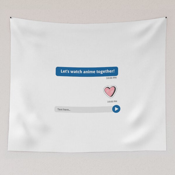 Item preview, Let's Watch Anime Together! Text Message designed and sold by Studio-Jevans.