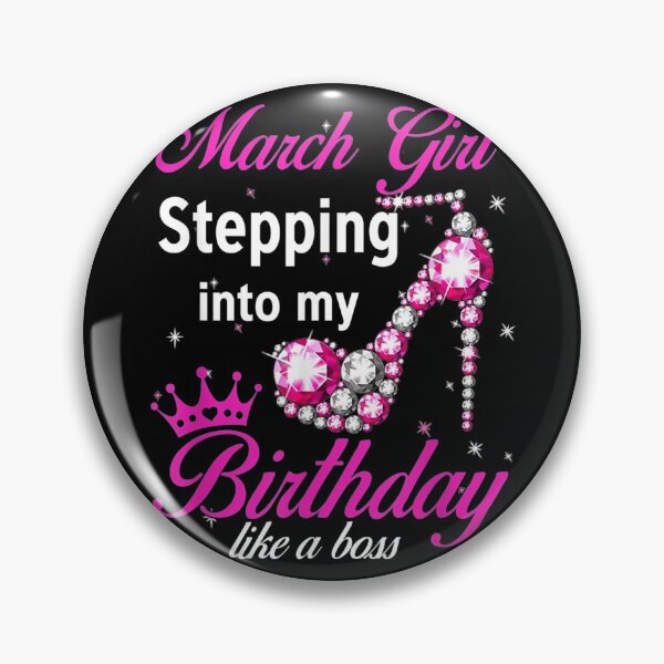 Item preview, March Girl Stepping Into My Birthday Like A Boss designed and sold by PauldroMartin.