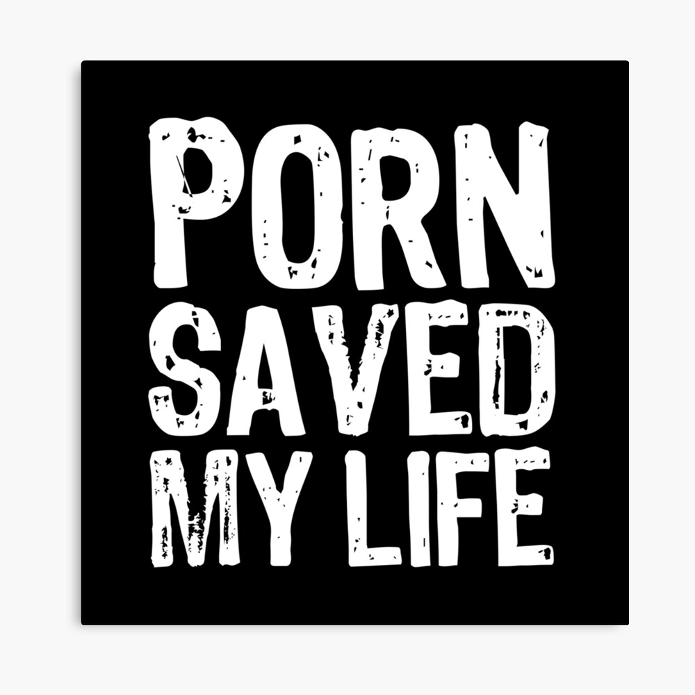 Porn Saved My Life