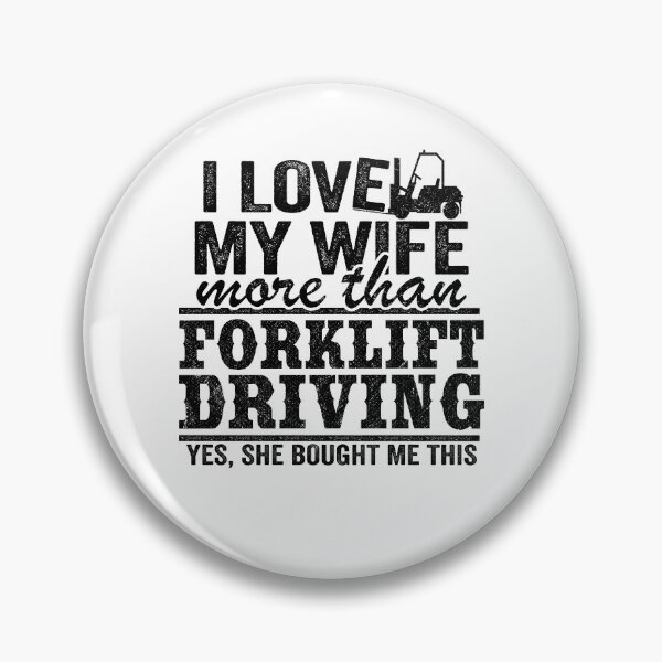 Item preview, I Love My Wife Funny Forklift Operator Driver Dad Gift Husband designed and sold by Stronzi.