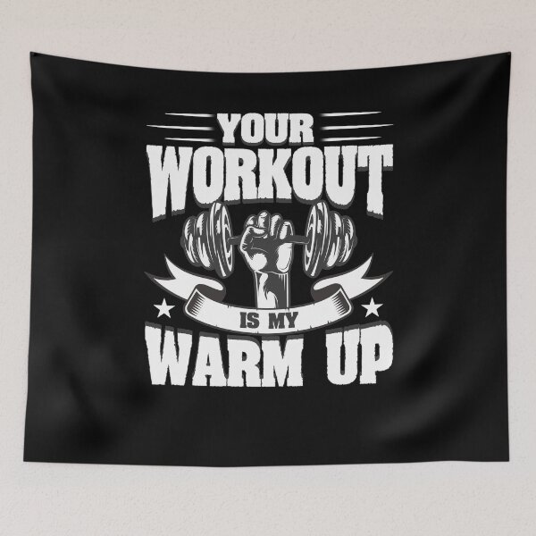 Item preview, Your Workout is my Warm Up designed and sold by BLake77777.
