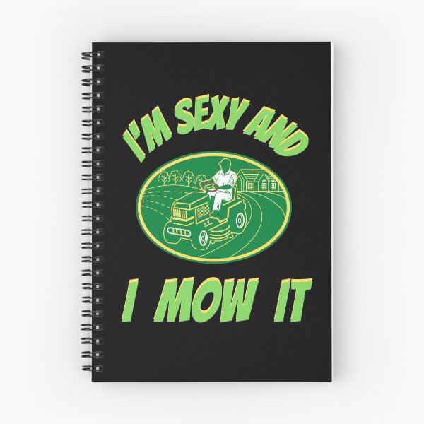 Item preview, Im Sexy And I Mow It Funny Lawn Mower Meme  designed and sold by WoodburyLake.