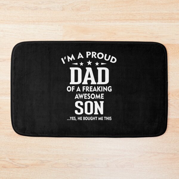 Item preview, I'm A Proud Dad of A Freaking Awesome Son Funny Papa Saying Fathers Day Gift designed and sold by Md. Manjur Ahamed.