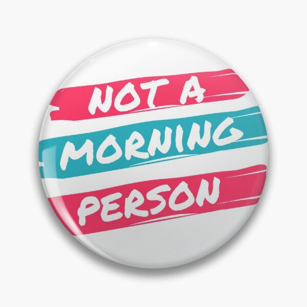 Item preview, Funny Narcolepsy Humour Sarcastic Quote Not A Morning Person designed and sold by VanVleckDesigns.